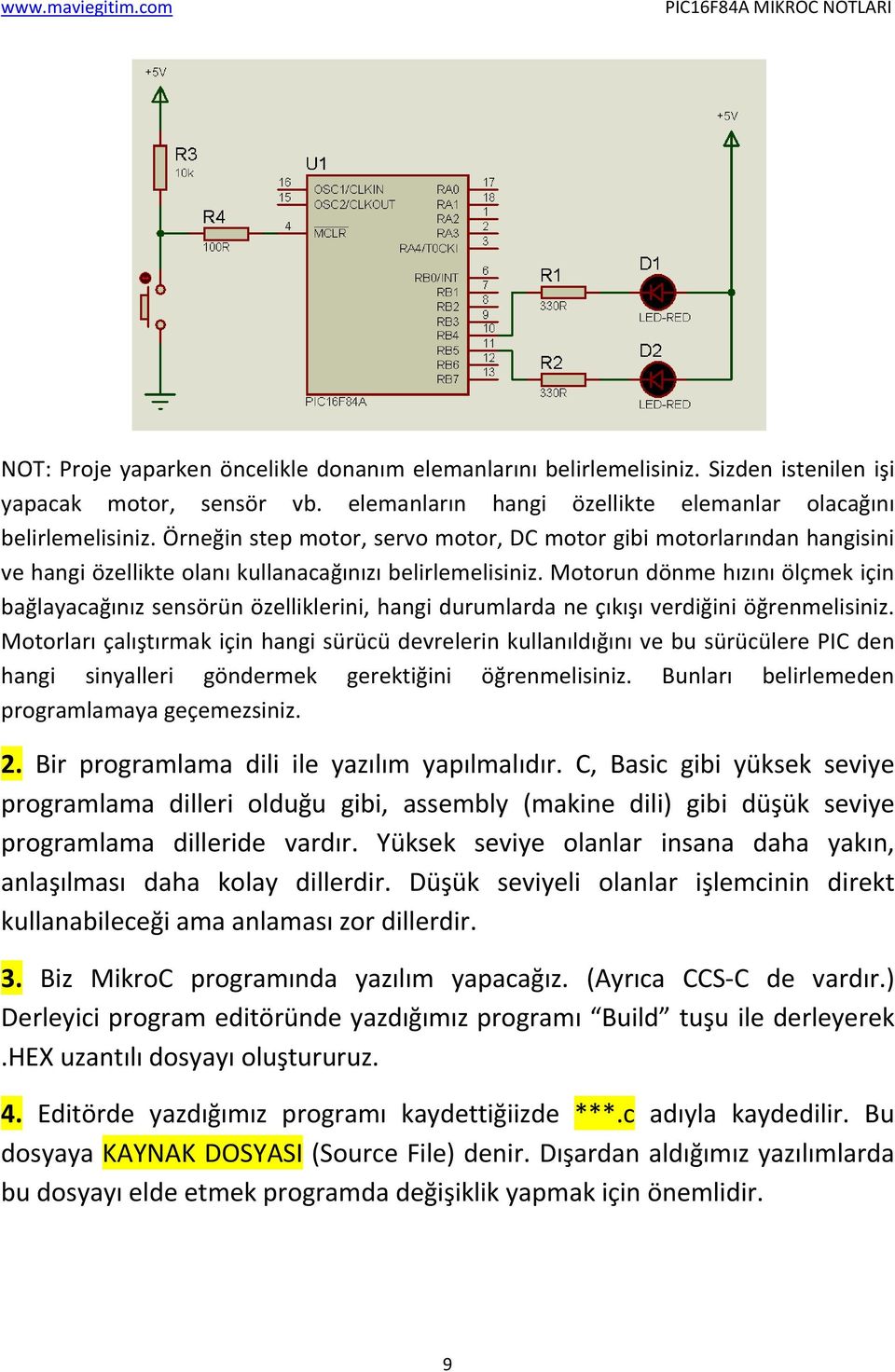 Motorun dönme hızını ölçmek için bağlayacağınız sensörün özelliklerini, hangi durumlarda ne çıkışı verdiğini öğrenmelisiniz.