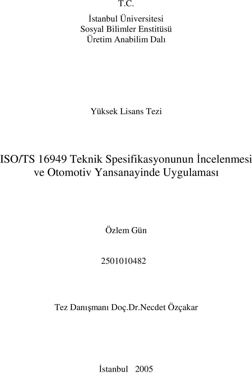 Spesifikasyonunun İncelenmesi ve Otomotiv Yansanayinde