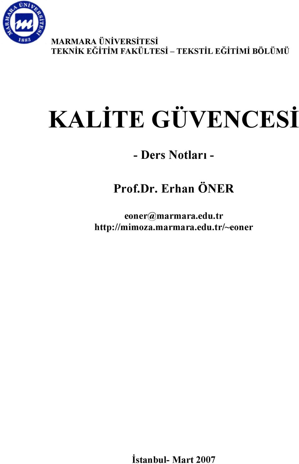 Notları - Prof.Dr. Erhan ÖNER eoner@marmara.edu.