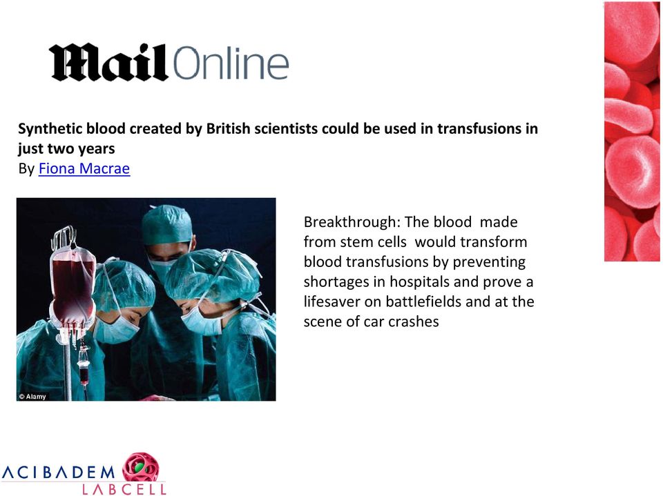 made from stem cells would transform blood transfusions by preventing