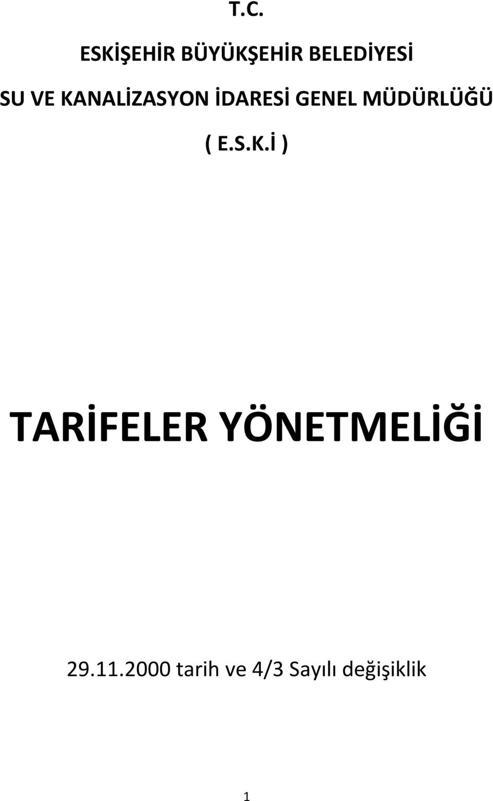 ( E.S.K.İ ) TARİFELER YÖNETMELİĞİ 29.11.