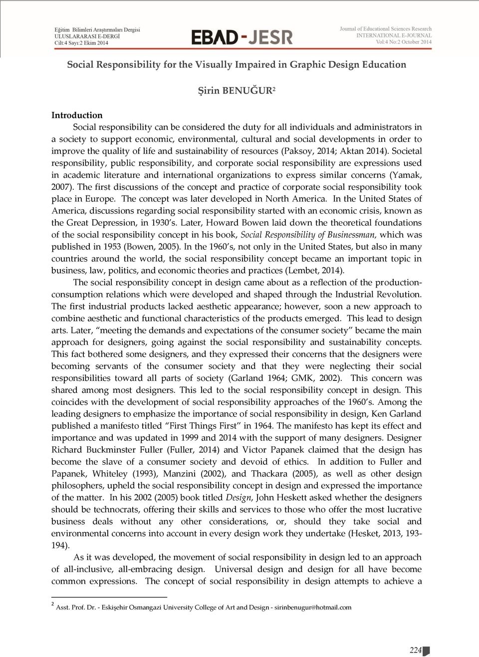 life and sustainability of resources (Paksoy, 2014; Aktan 2014).