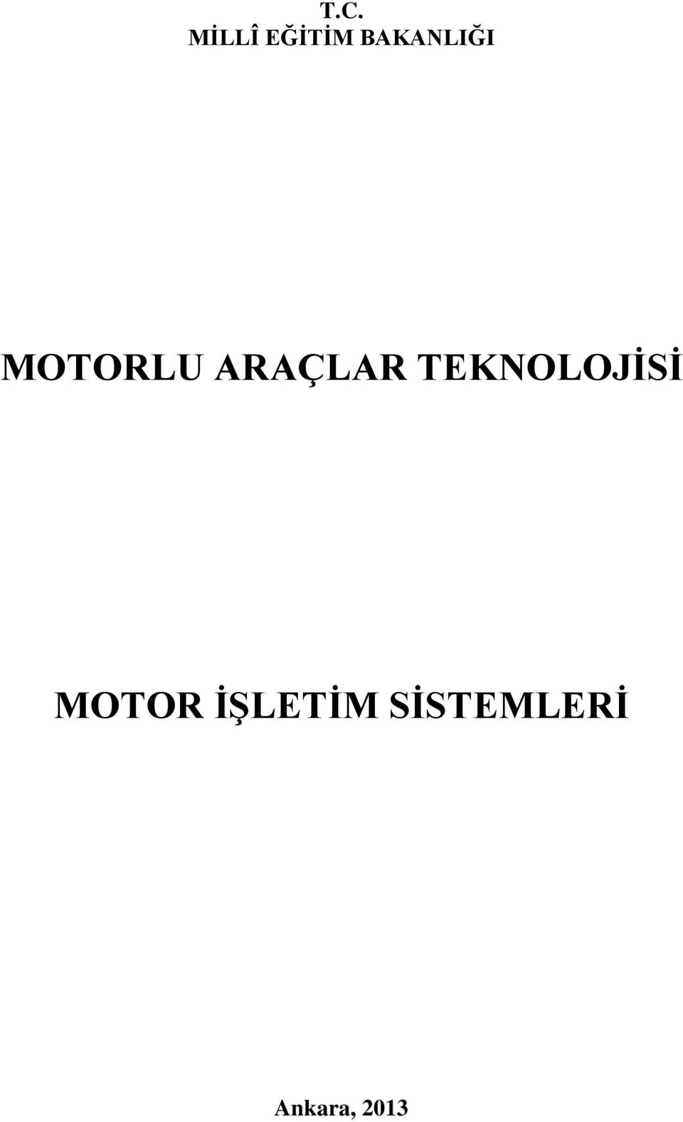 ARAÇLAR TEKNOLOJİSİ