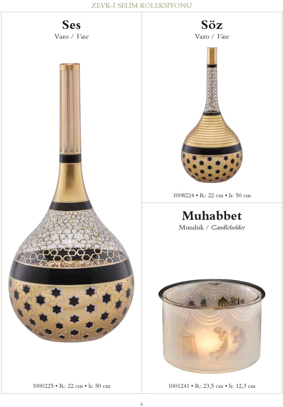 Mumluk / Candleholder 1000225 R: 22