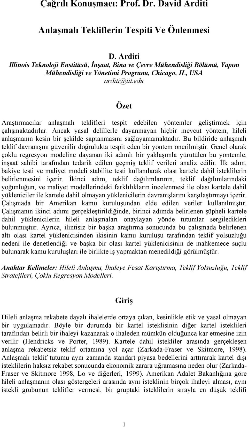 edu Araştırmacılar anlaşmalı teklifleri tespit edebilen yöntemler geliştirmek için çalışmaktadırlar.