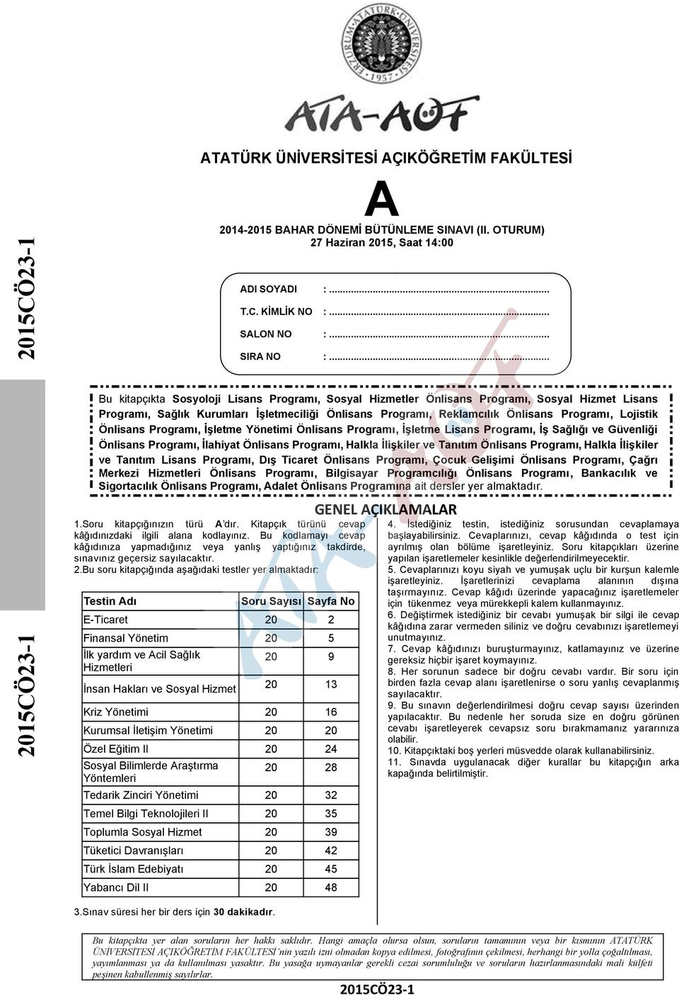 Programı, Lojistik Önlisans Programı, İşletme Yönetimi Önlisans Programı, İşletme Lisans Programı, İş Sağlığı ve Güvenliği Önlisans Programı, İlahiyat Önlisans Programı, Halkla İlişkiler ve Tanıtım