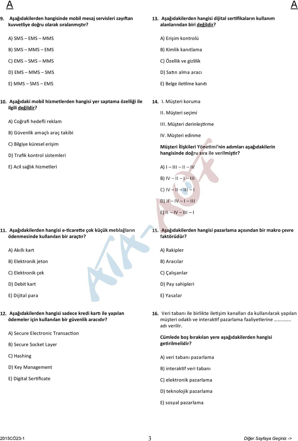 şağıdaki mobil hizmetlerden hangisi yer saptama özelliği ile ilgili değildir?