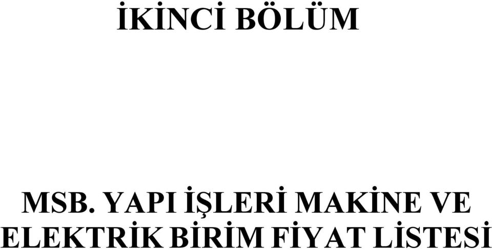 MAKİNE VE