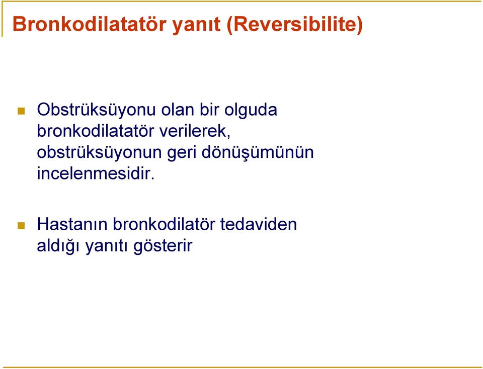 verilerek, obstrüksüyonun geri dönüşümünün