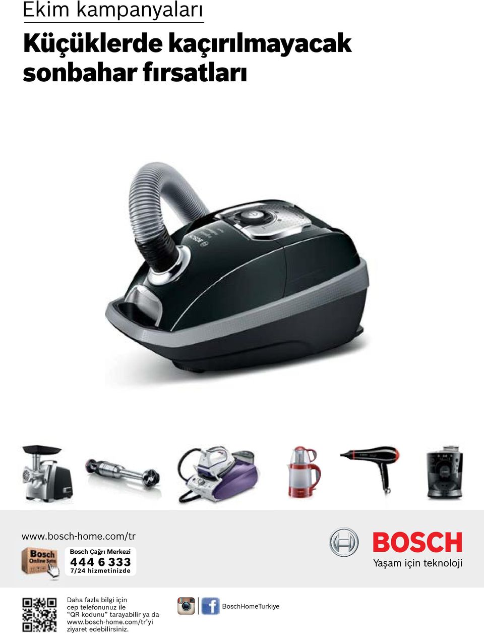 com/tr Bosch Çağrı Merkezi 444 6 333 7/24 hizmetinizde Daha fazla