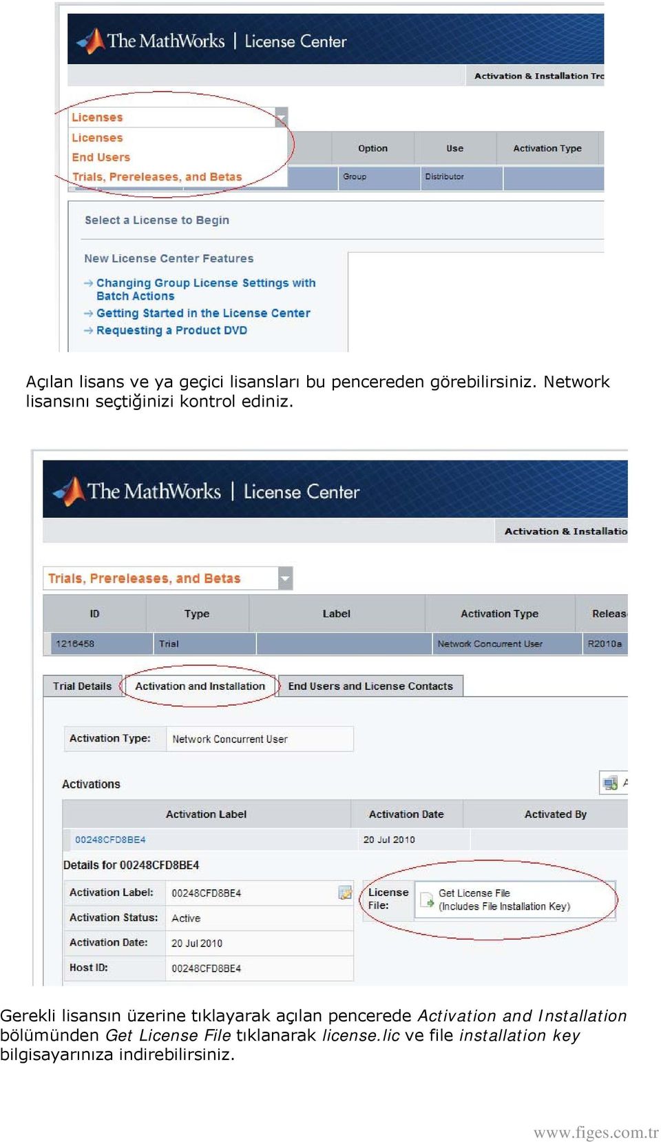 Gerekli lisansın üzerine tıklayarak açılan pencerede Activation and Installation