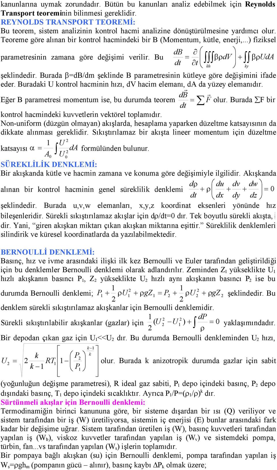 ..) fiziksel db parametresinin zamana göre değişimi verilir. Bu dv UdA dt t kh ky şeklindedir. Burada =db/dm şeklinde B parametresinin kütleye göre değişimini ifade eder.