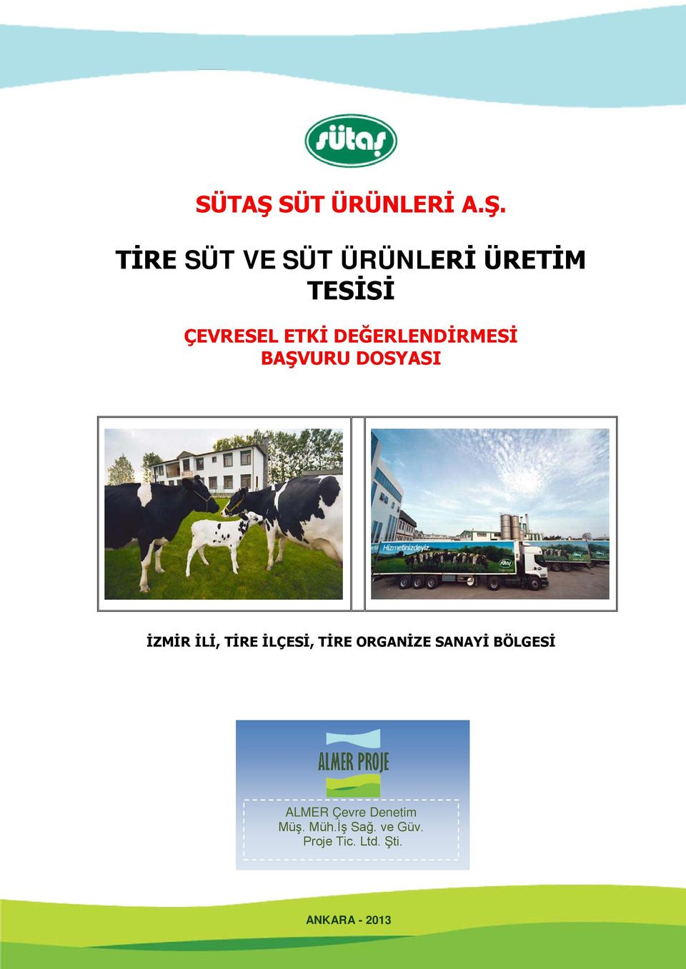 SÜT ÜRÜNLERİ A.Ş.