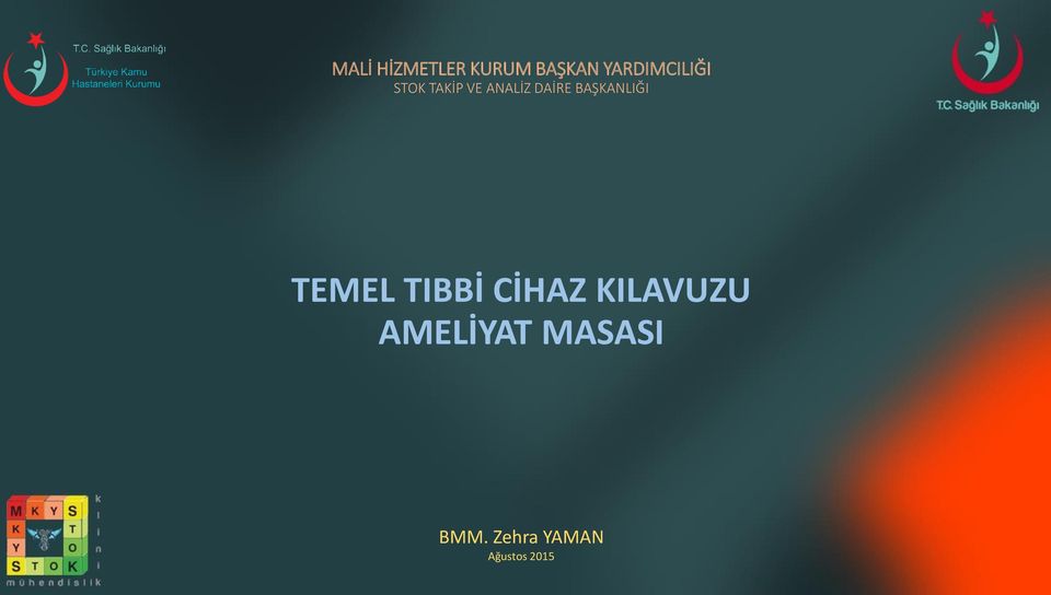 DAİRE BAŞKANLIĞI TEMEL TIBBİ CİHAZ