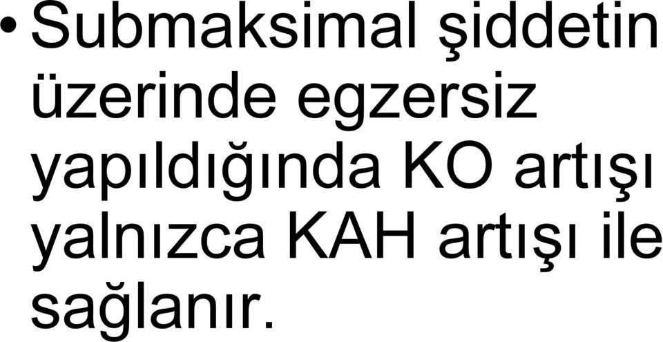 yapıldığında KO artışı