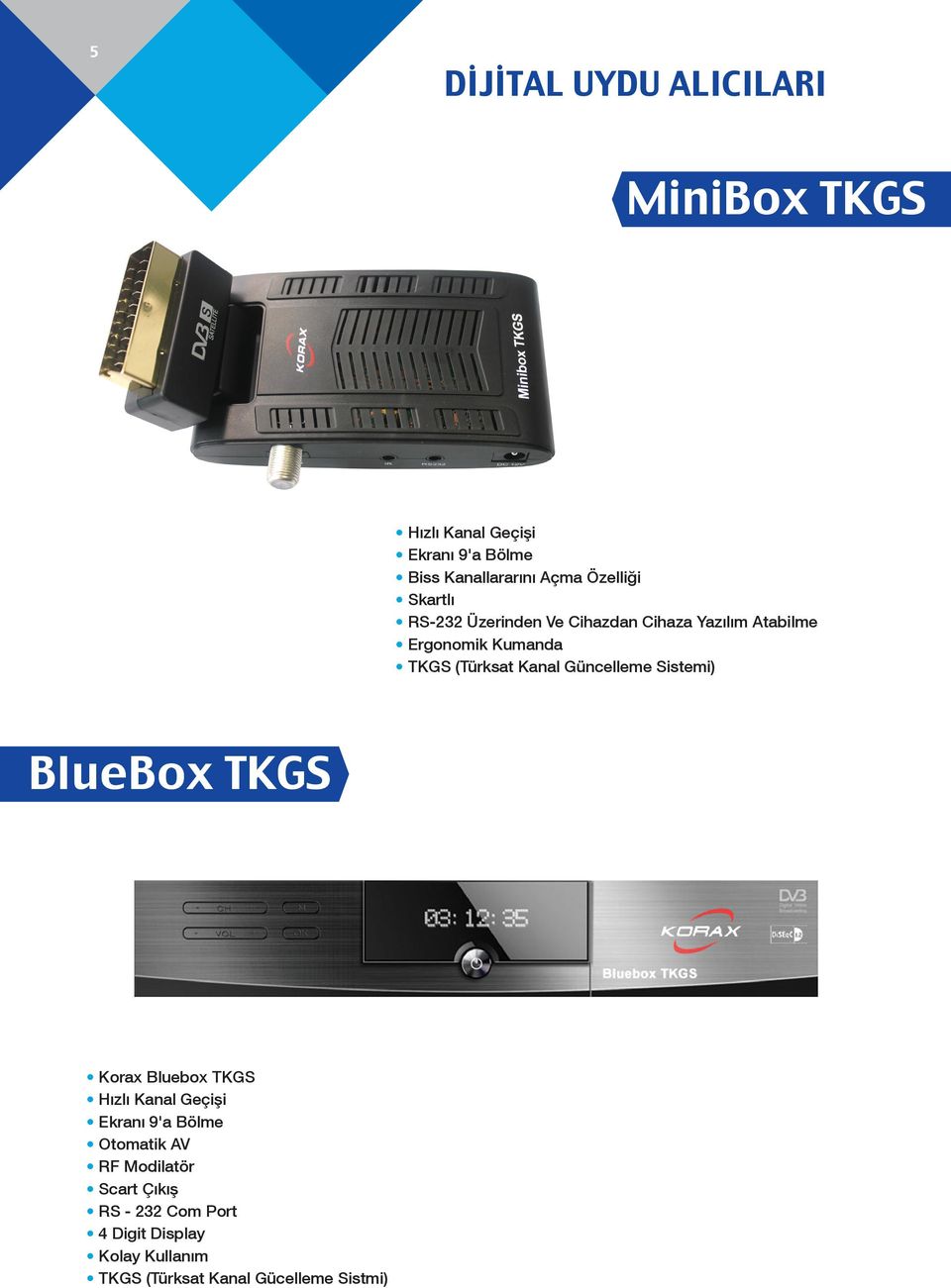 Kanal Güncelleme Sistemi) BlueBox TKGS Korax Bluebox TKGS Hızlı Kanal Geçişi Ekranı 9'a Bölme Otomatik