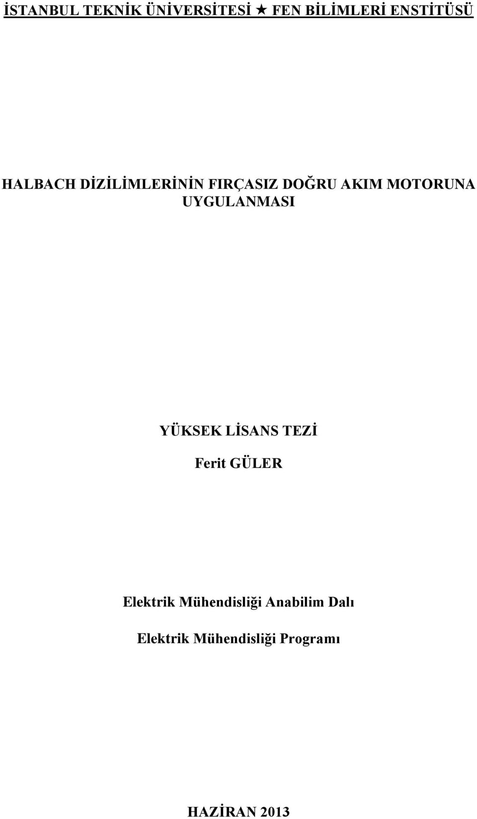 Ferit GÜLER Elektrik Mühendisliği Anabilim Dalı Elektrik Mühendisliği