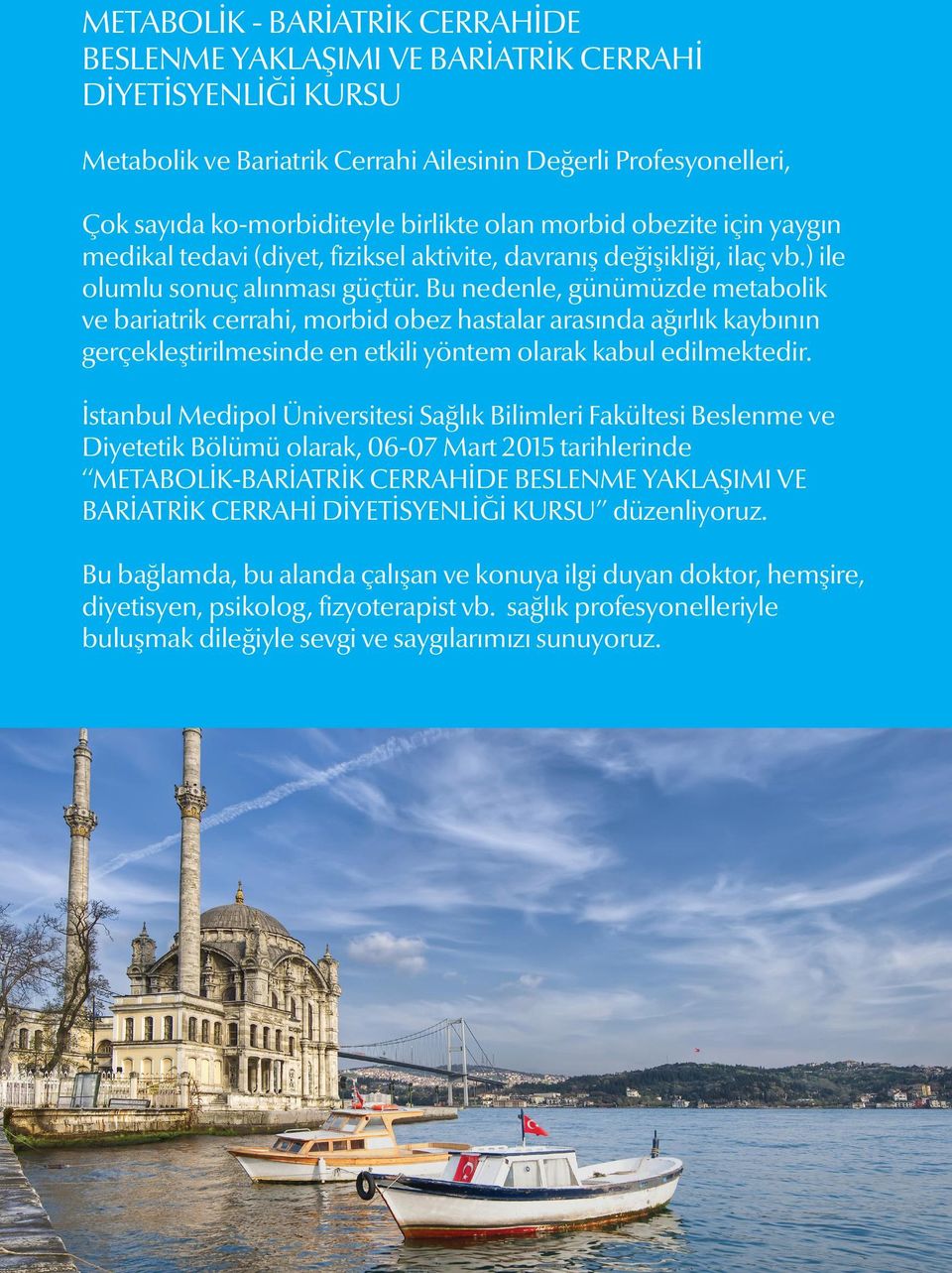 Bu nedenle, günümüzde metabolik ve bariatrik cerrahi, morbid obez hastalar arasında ağırlık kaybının gerçekleştirilmesinde en etkili yöntem olarak kabul edilmektedir.