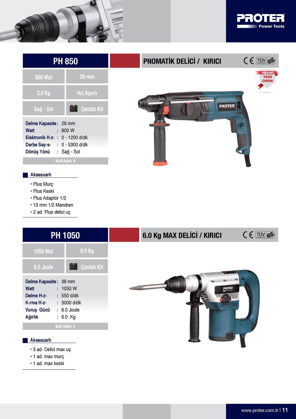 Adet 4 Aksesuarlı Plus Murç Plus Keski Plus Adaptör 1/2 13 mm 1/2 Mandren 2 ad. Plus delici uç PH 1050 6.0 Kg MAX DELİCİ / KIRICI 1050 Wat 6.