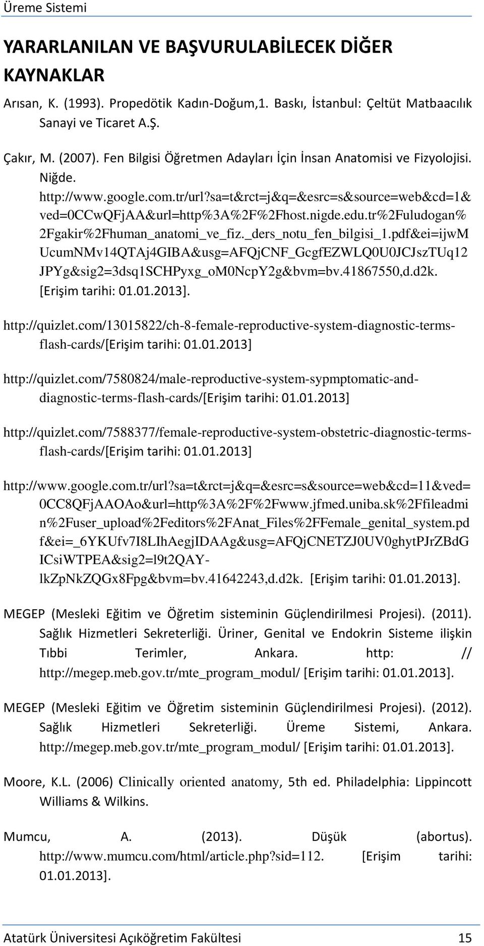 tr%2fuludogan% 2Fgakir%2Fhuman_anatomi_ve_fiz._ders_notu_fen_bilgisi_1.pdf&ei=ijwM UcumNMv14QTAj4GIBA&usg=AFQjCNF_GcgfEZWLQ0U0JCJszTUq12 JPYg&sig2=3dsq1SCHPyxg_oM0NcpY2g&bvm=bv.41867550,d.d2k.