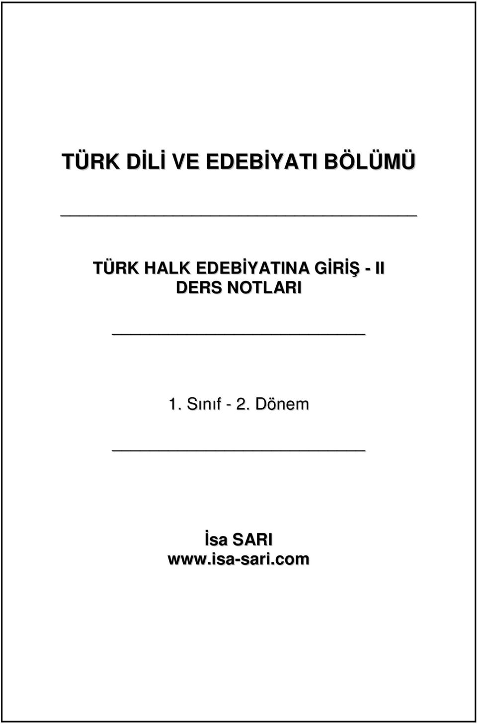 II DERS NOTLARI 1. Sınıf - 2.