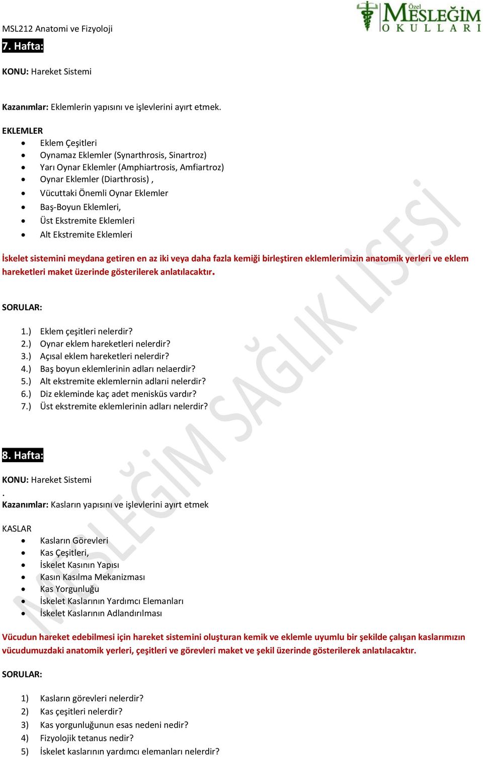 Üst Ekstremite Eklemleri Alt Ekstremite Eklemleri İskelet sistemini meydana getiren en az iki veya daha fazla kemiği birleştiren eklemlerimizin anatomik yerleri ve eklem hareketleri maket üzerinde