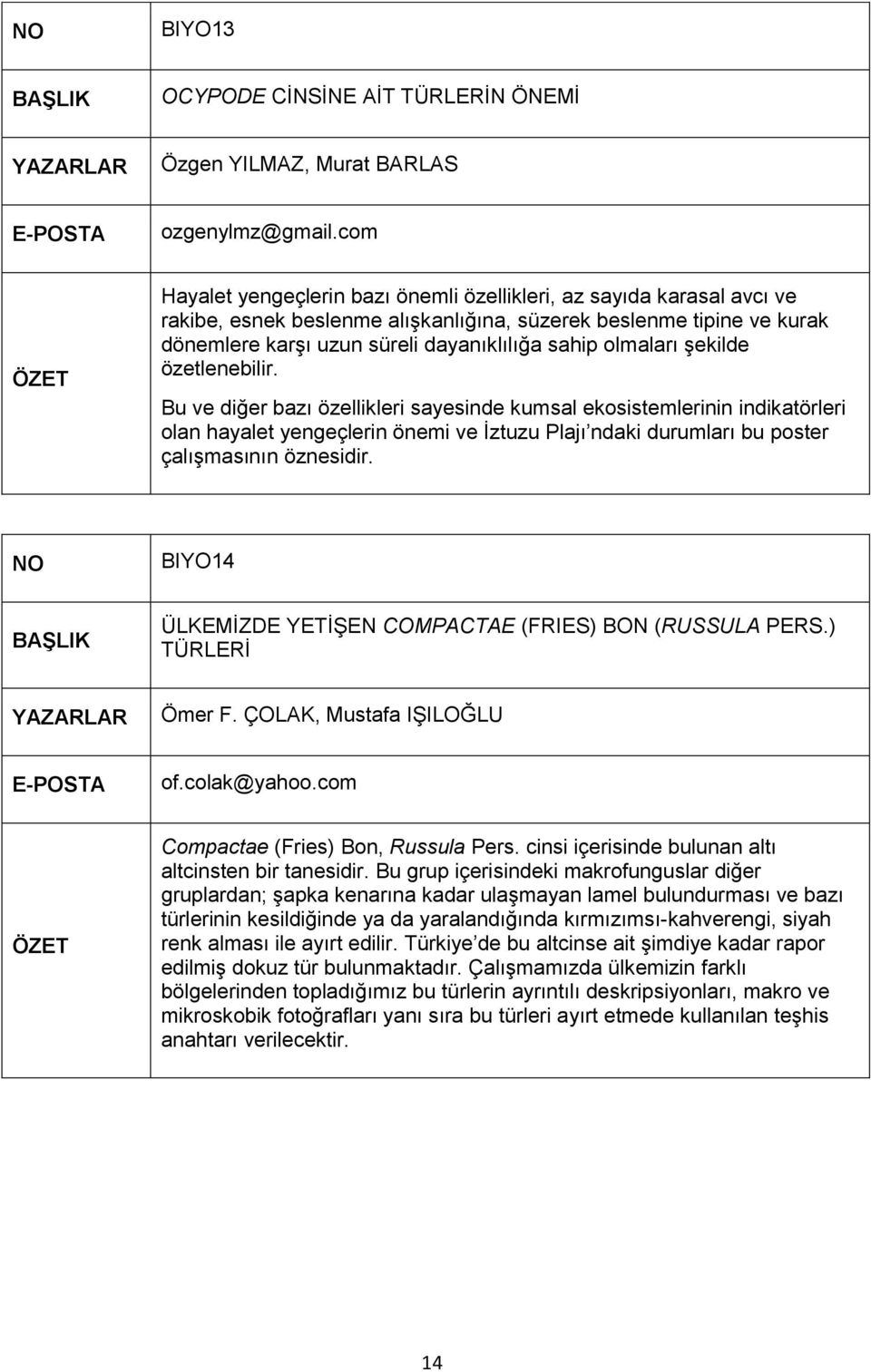 olmaları şekilde özetlenebilir.