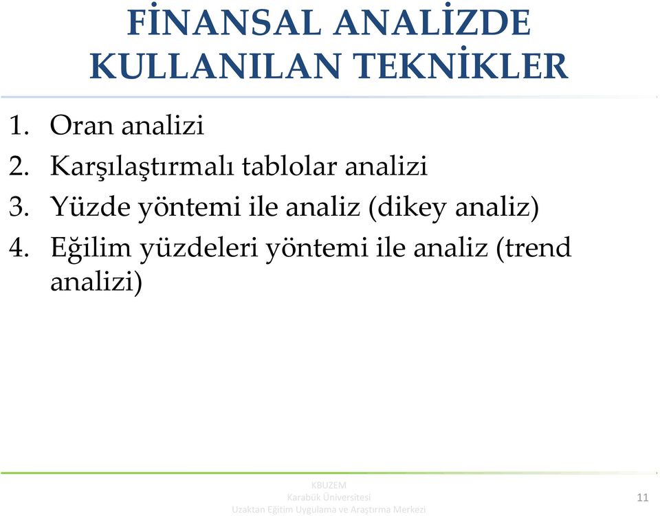 Karşılaştırmalı tablolar analizi 3.