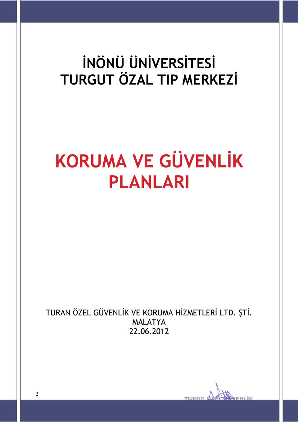 TURAN ÖZEL GÜVENLİK VE KORUMA