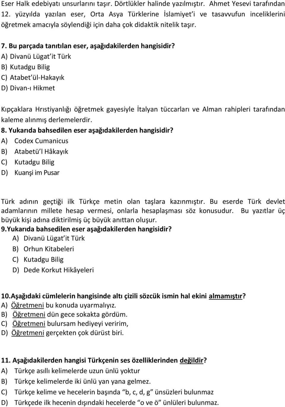 Bu parçada tanıtılan eser, aşağıdakilerden hangisidir?