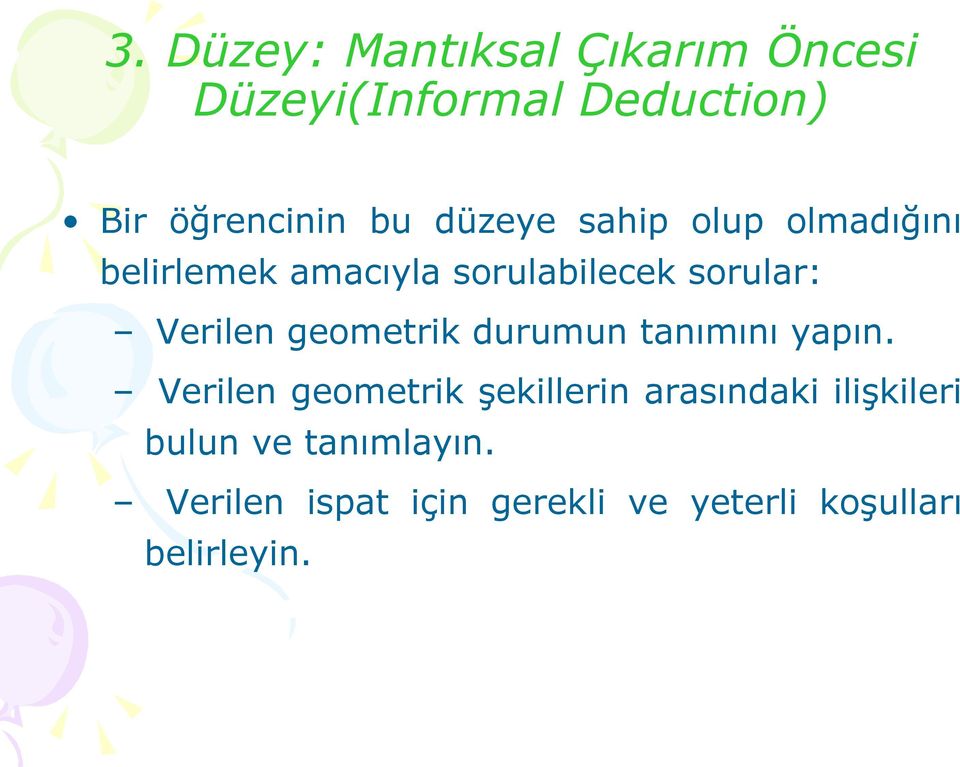 geometrik durumun tanımını yapın.