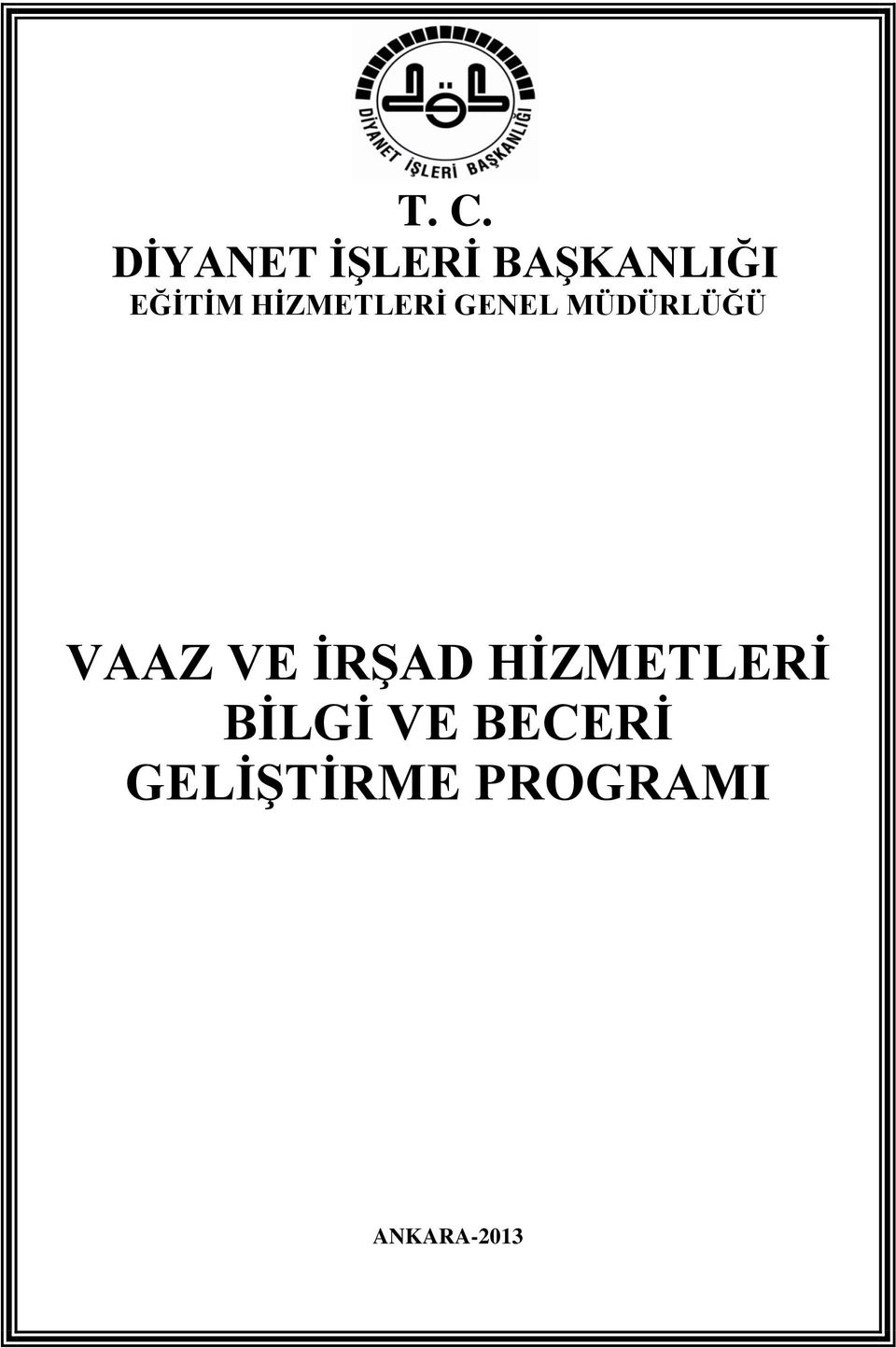 VAAZ VE İRŞAD HİZMETLERİ BİLGİ VE