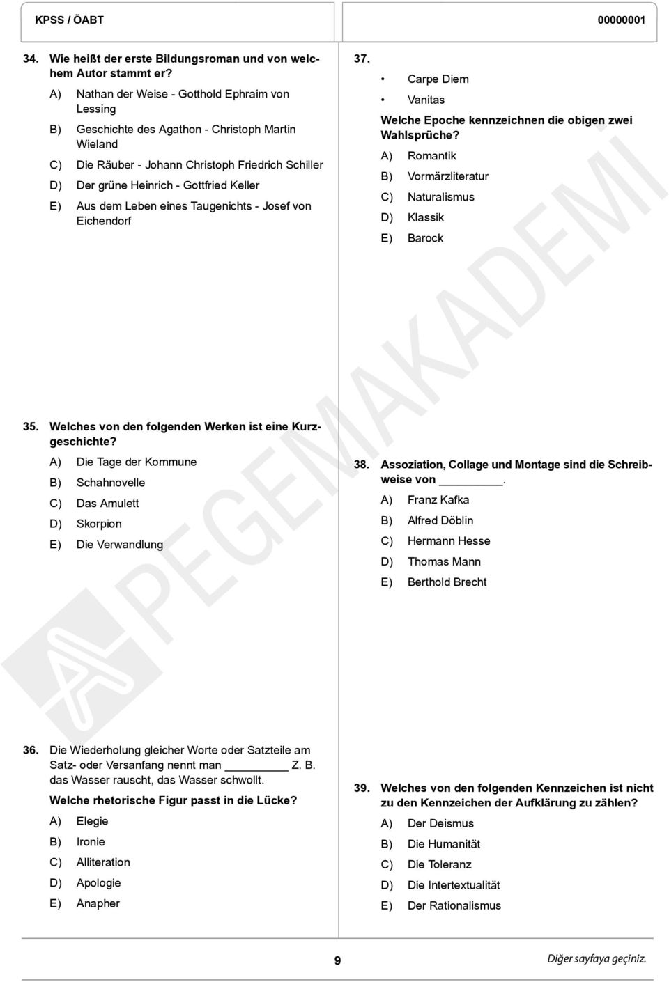 Aus dem Leben eines Taugenichts - Josef von Eichendorf 37. Carpe Diem Vanitas Welche Epoche kennzeichnen die obigen zwei Wahlsprüche?