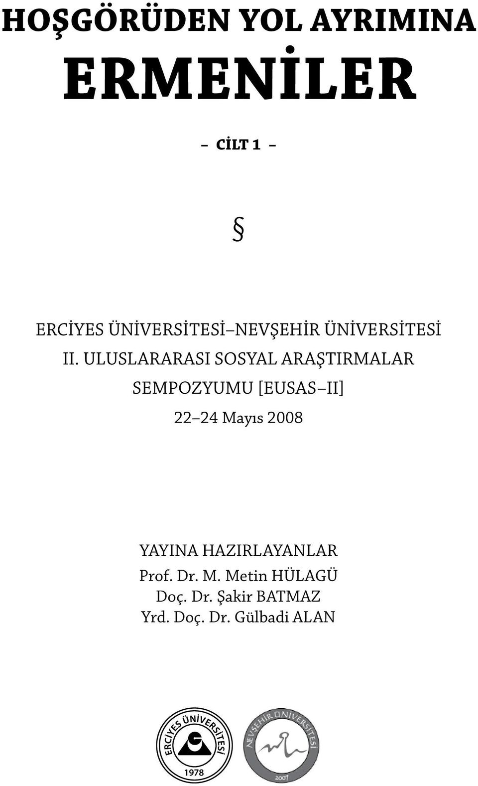 ULUSLARARASI SOSYAL ARAŞTIRMALAR SEMPOZYUMU [EUSAS II] 22 24