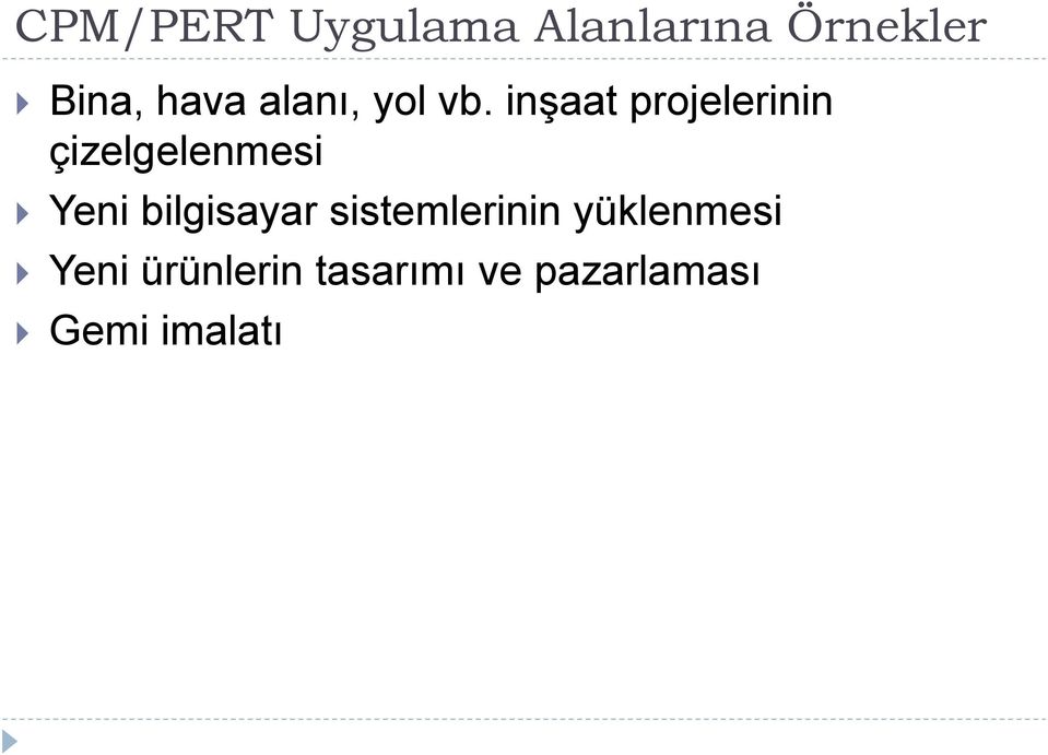 inşaat projelerinin çizelgelenmesi Yeni