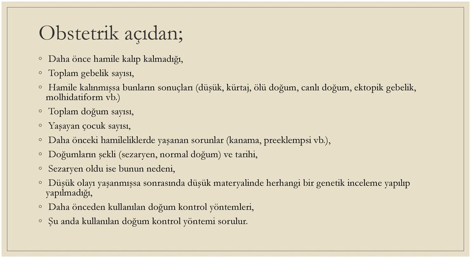 ) Toplam doğum sayısı, Yaşayan çocuk sayısı, Daha önceki hamileliklerde yaşanan sorunlar (kanama, preeklempsi vb.