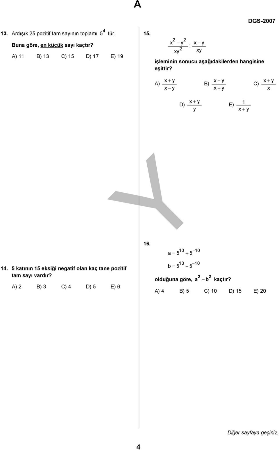 A) x+ y x y B) x y x+ y C) x + y x D) x+ y y E) 1 x+ y 16. 10 10 a = + 14.