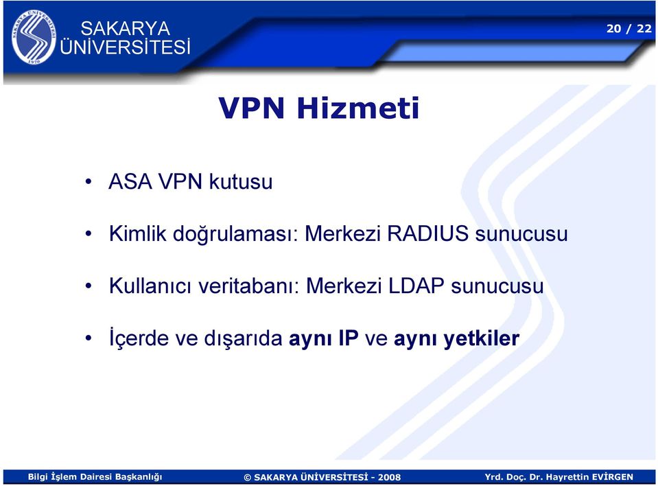 Kullanıcı veritabanı: Merkezi LDAP