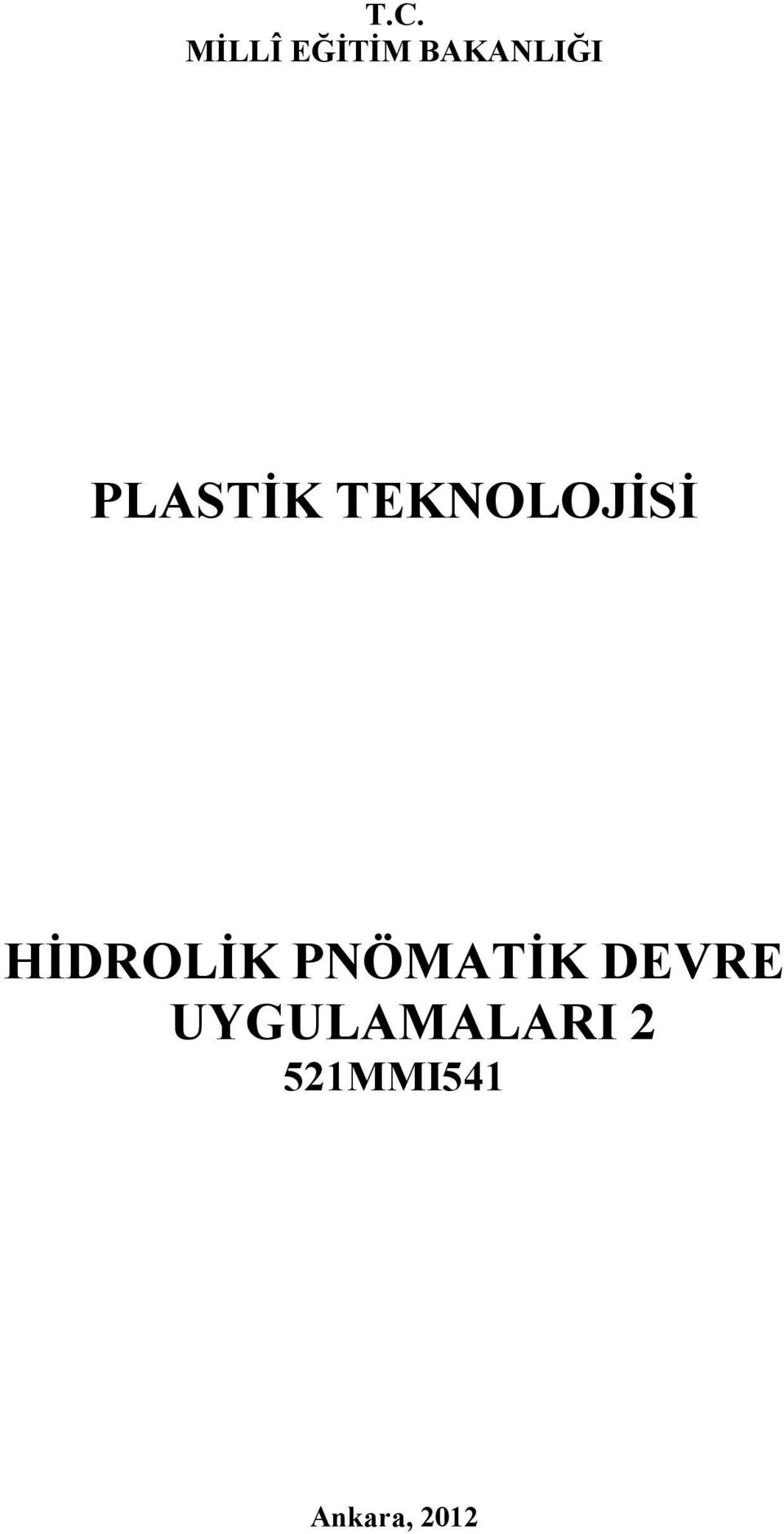 HİDROLİK PNÖMATİK DEVRE