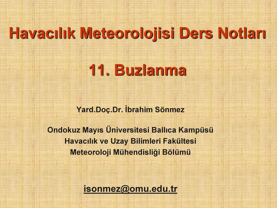 İbrahim Sönmez Ondokuz Mayıs Üniversitesi Ballıca