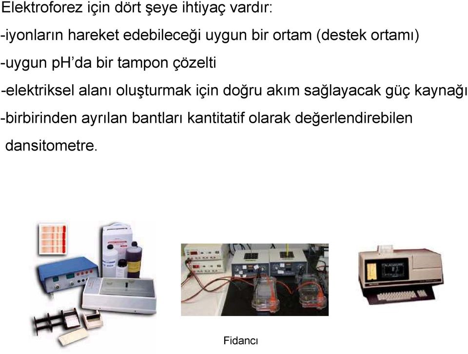 çözelti -elektriksel alanı oluşturmak için doğru akım sağlayacak güç