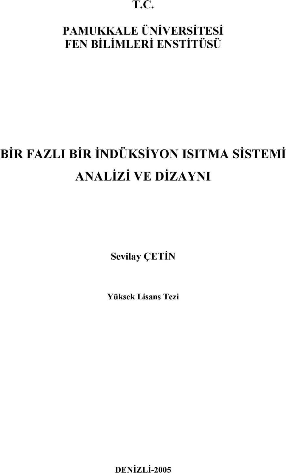 İNDÜKSİYON ISITMA SİSTEMİ ANALİZİ VE