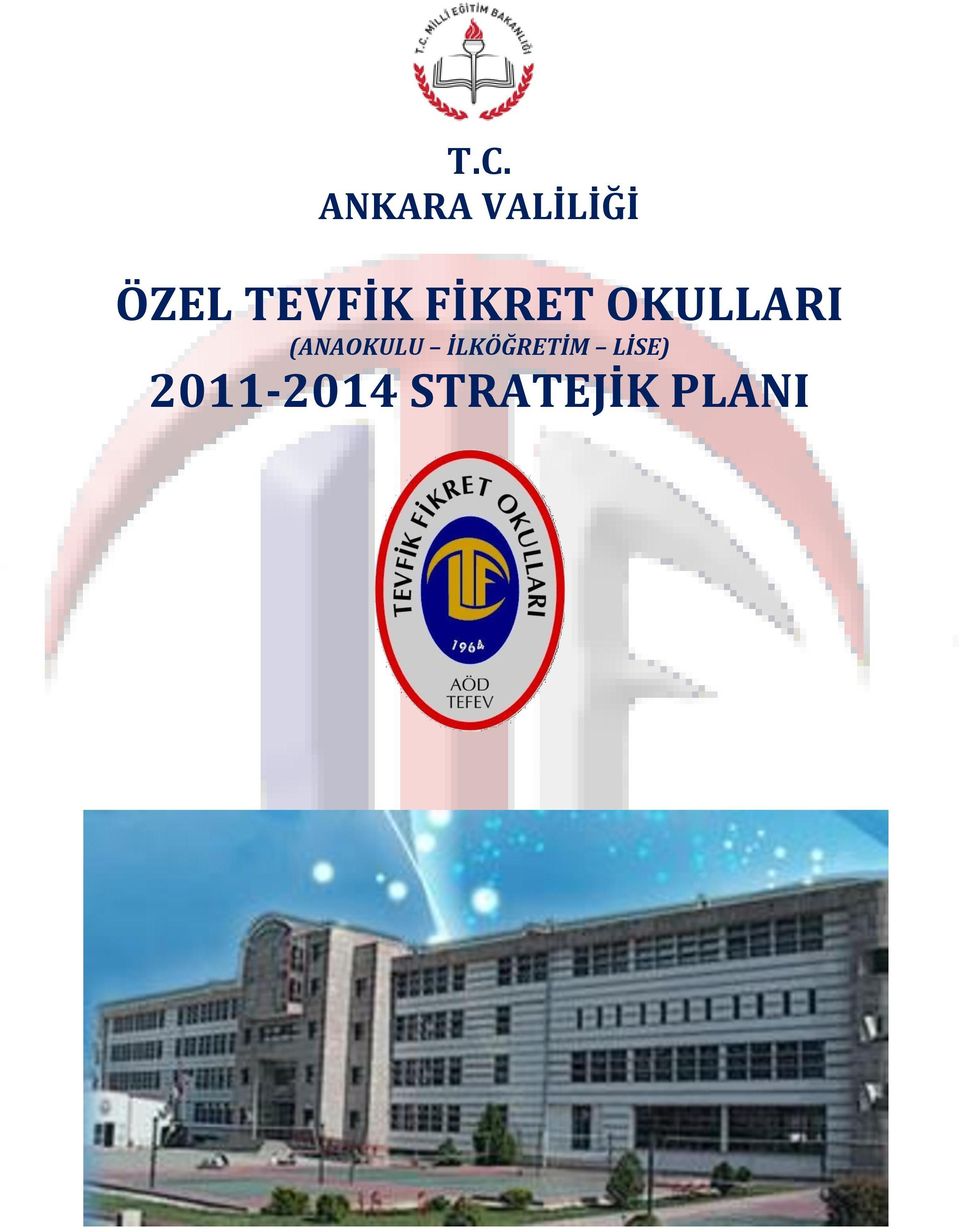 (ANAOKULU İLKÖĞRETİM