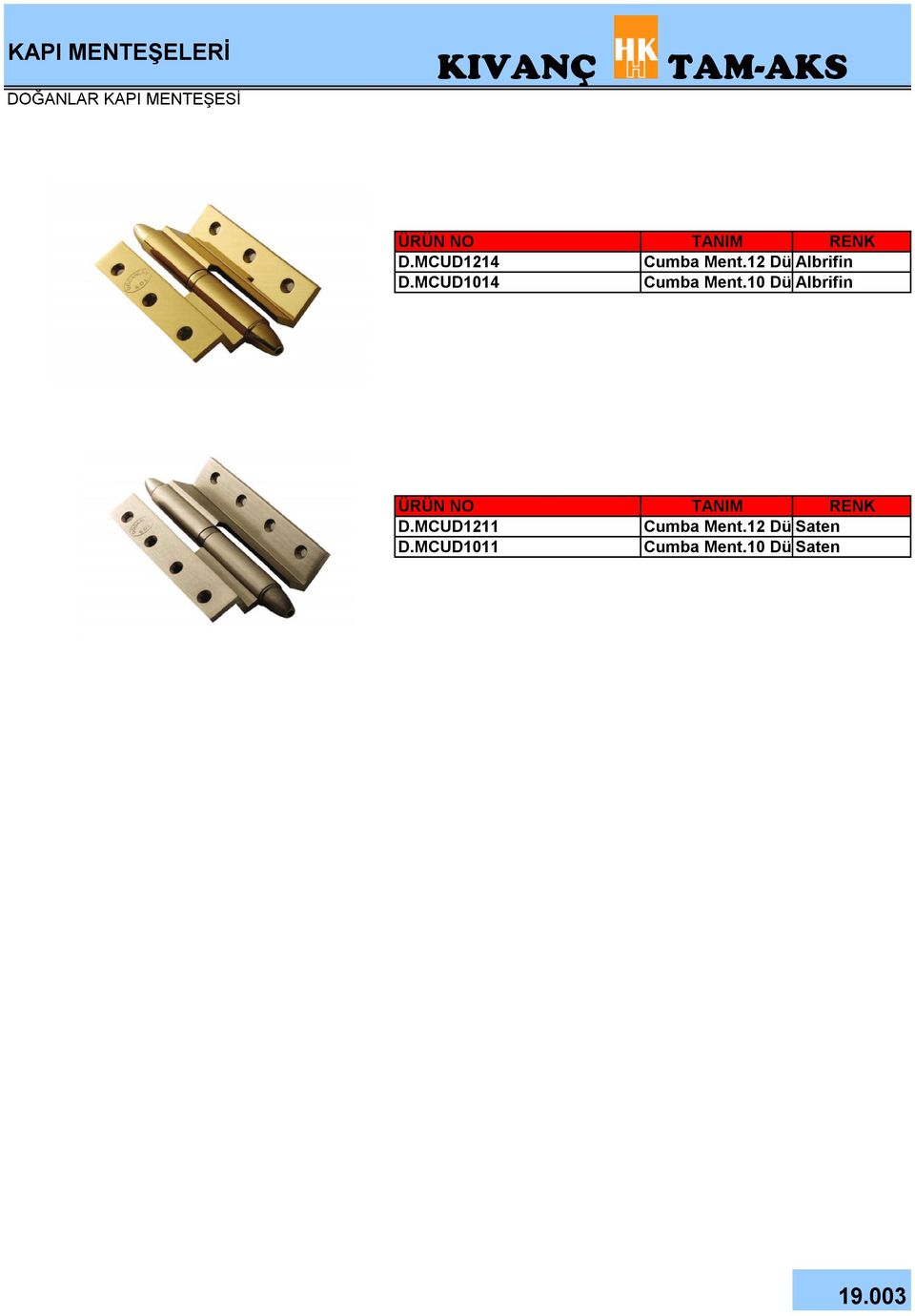 Ment10 DüzAlbrifin ÜRÜN NO TANIM RENK DMCUD1211