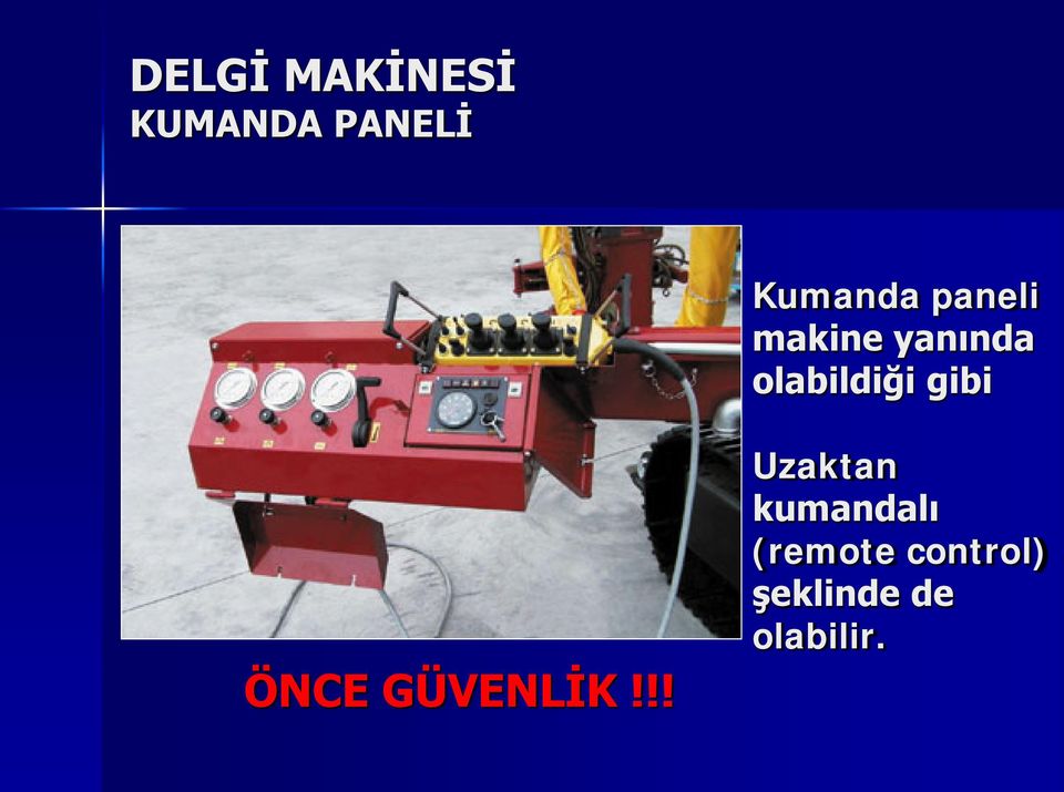 ÖNCE GÜVENLİK!