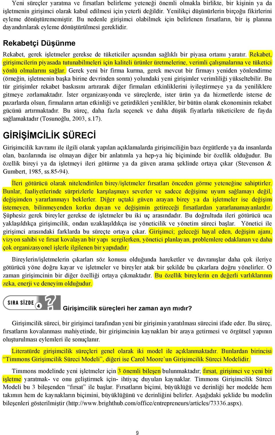 Rekabetçi Düşünme Rekabet, gerek işletmeler gerekse de tüketiciler açısından sağlıklı bir piyasa ortamı yaratır.