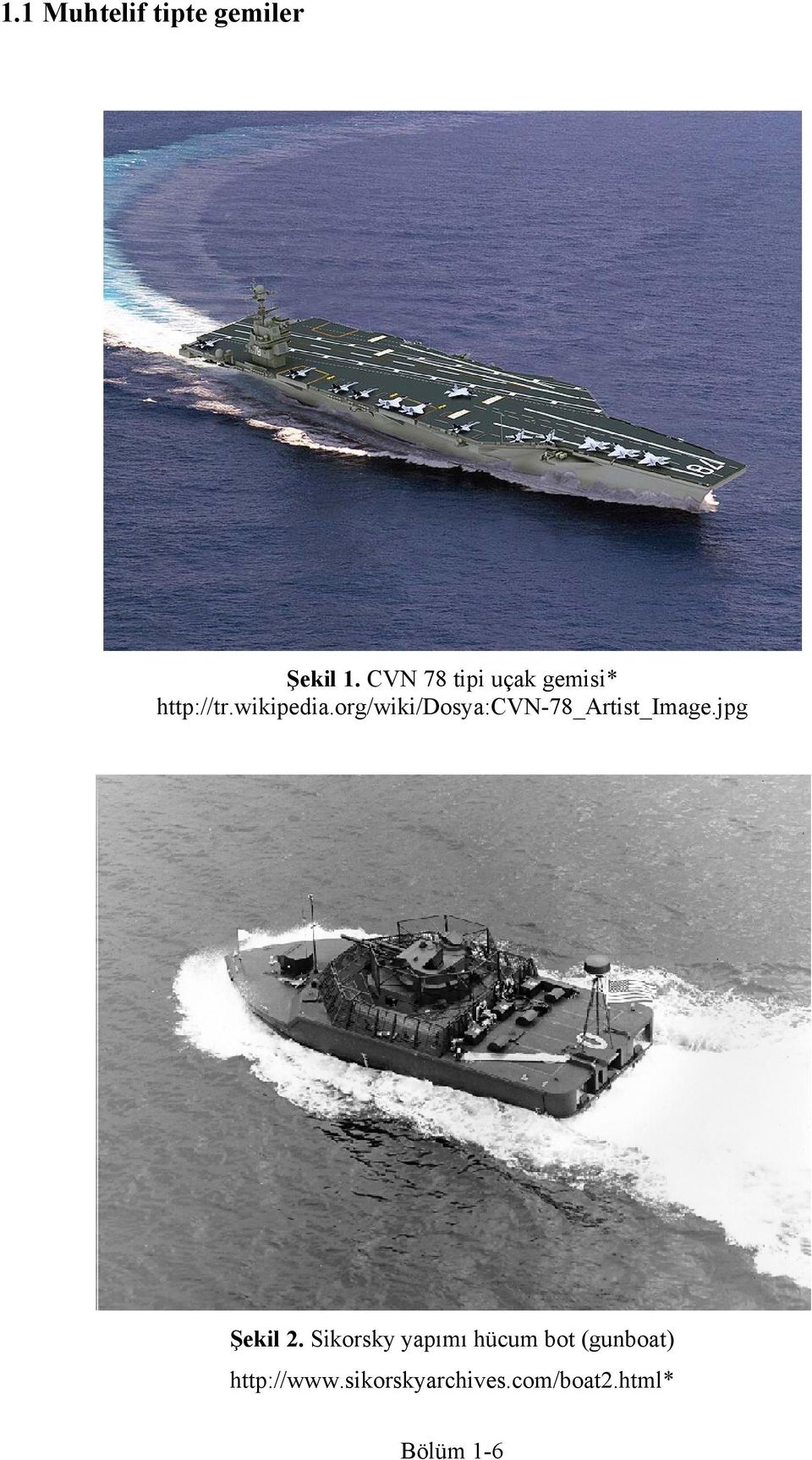 org/wiki/dosya:cvn-78_artist_image.jpg Şekil.