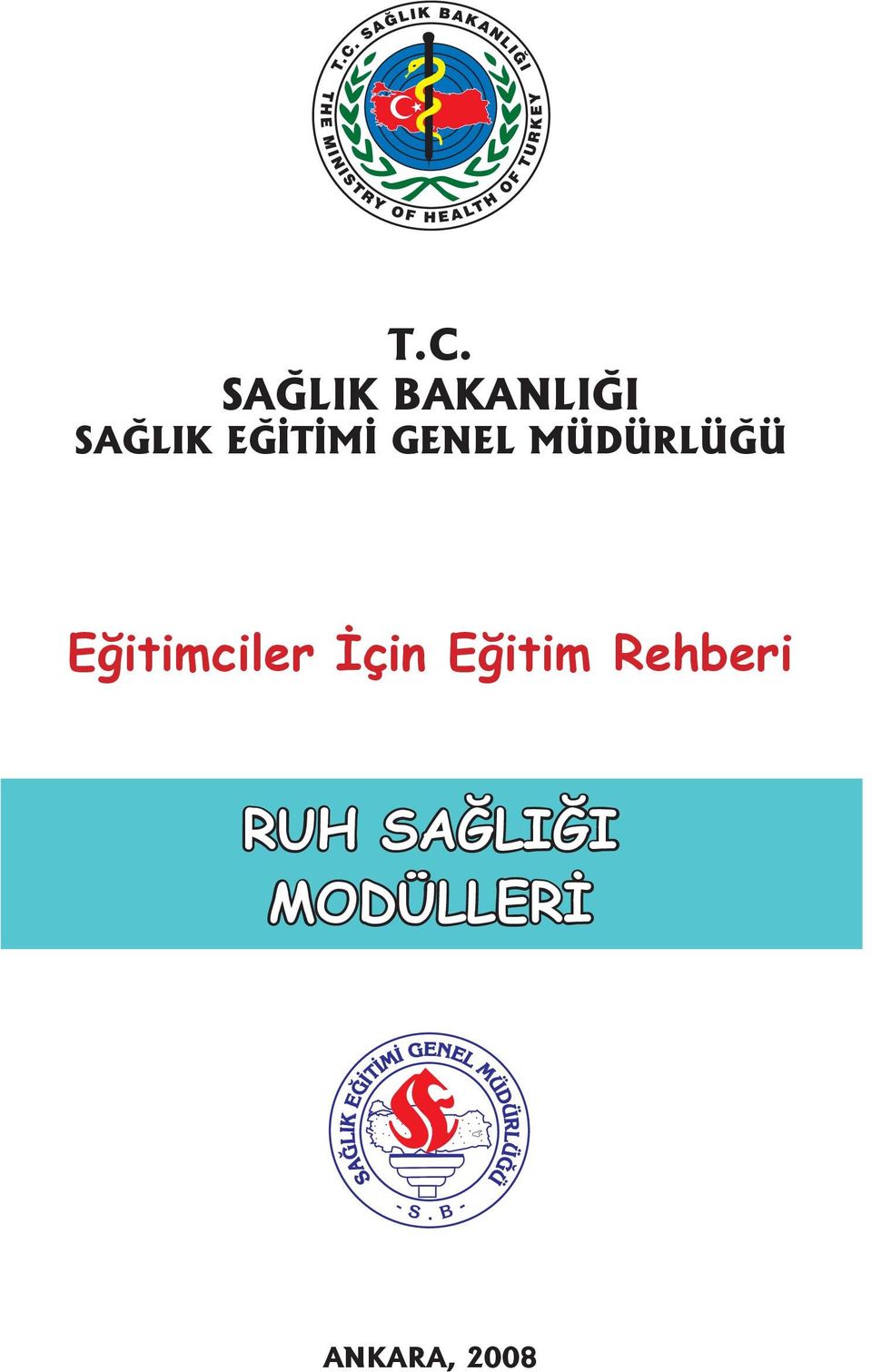 MÜDÜRLÜĞÜ Eğitimciler İçin Eğitim Rehberi