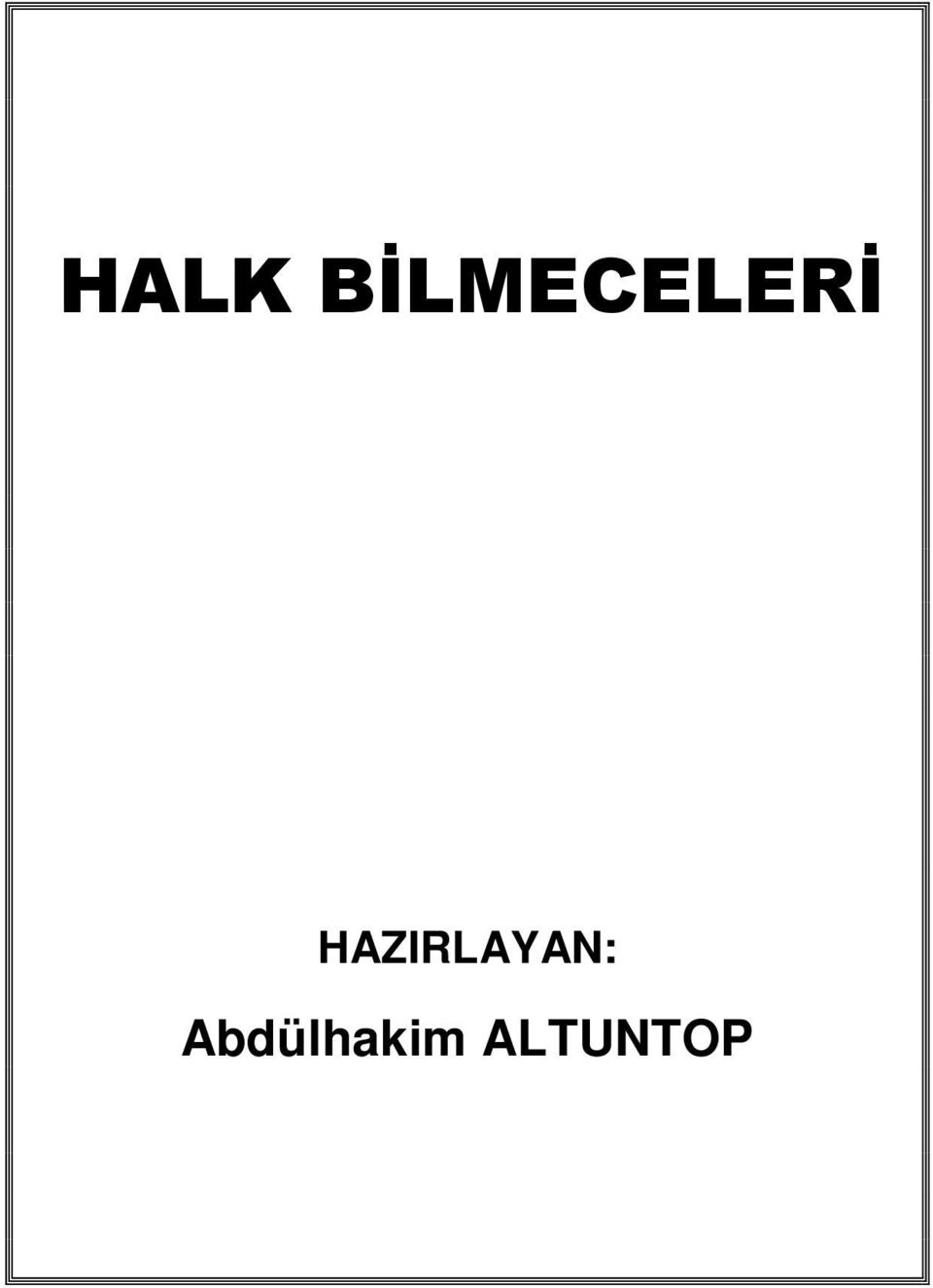 HAZIRLAYAN: