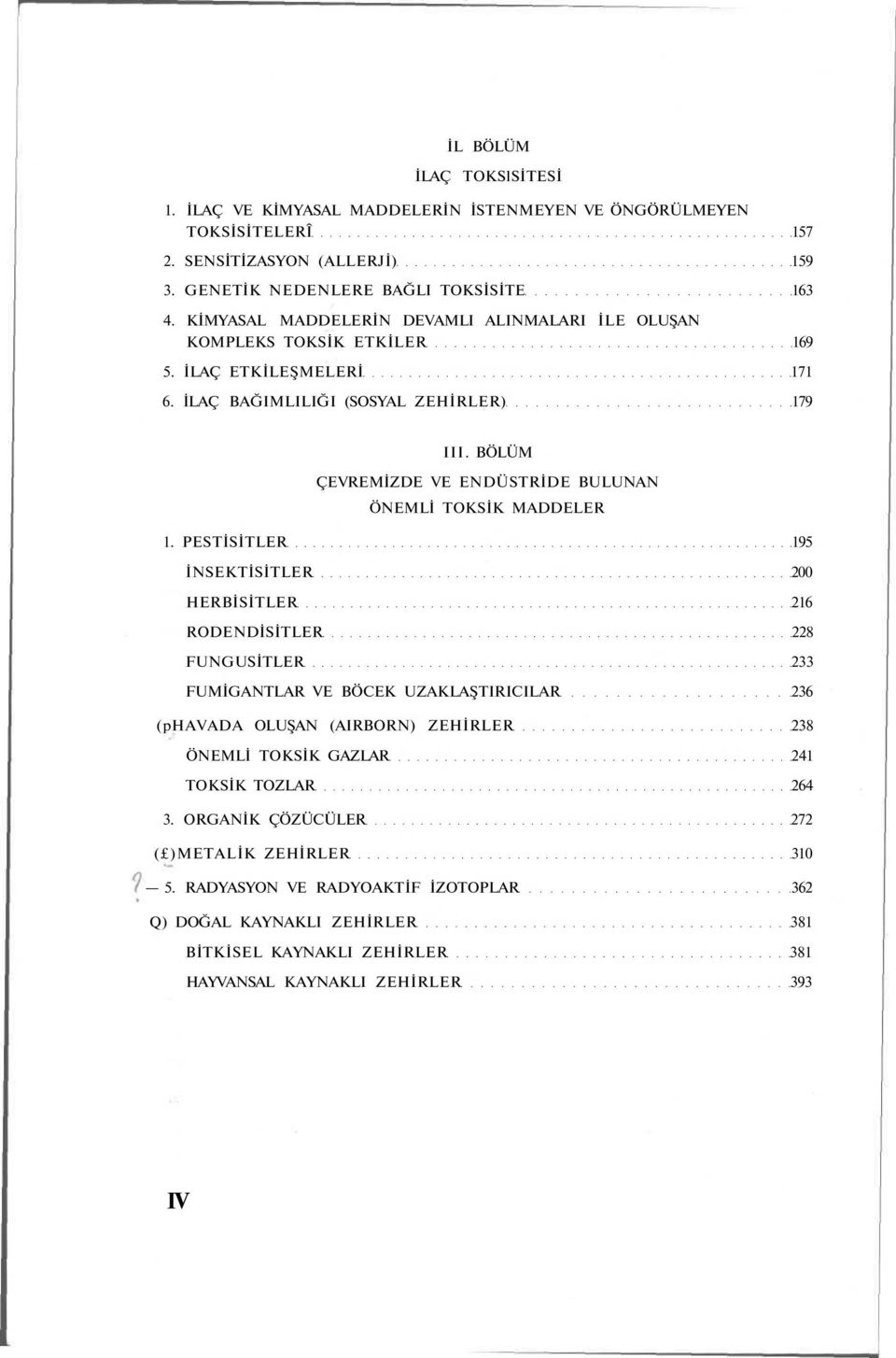 BÖLÜM ÇEVREMİZDE VE ENDÜSTRİDE BULUNAN ÖNEMLİ TOKSİK MADDELER 1.